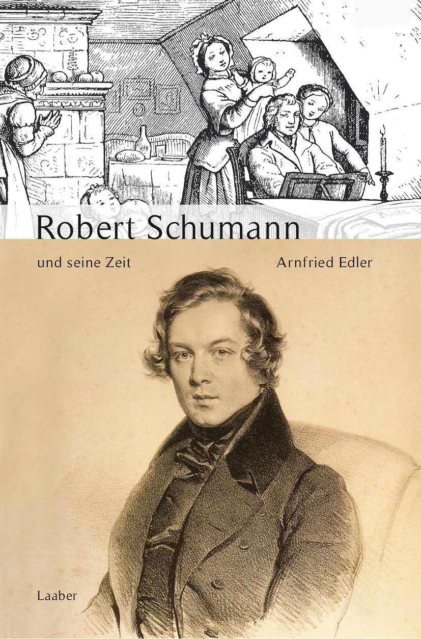 Robert Schumann und seine Zeit