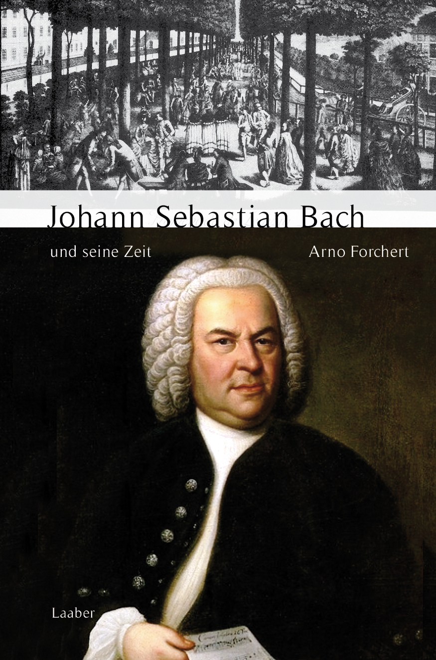 Johann Sebastian Bach und seine Zeit