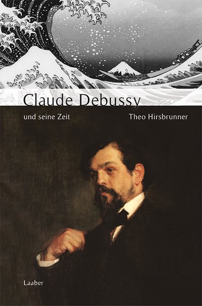 Claude Debussy und seine Zeit