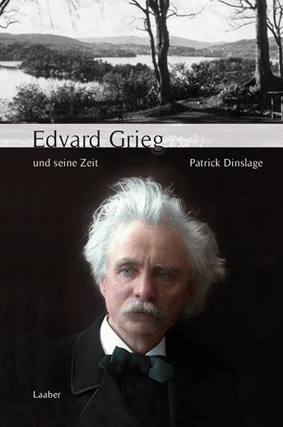 Edvard Grieg und seine Zeit