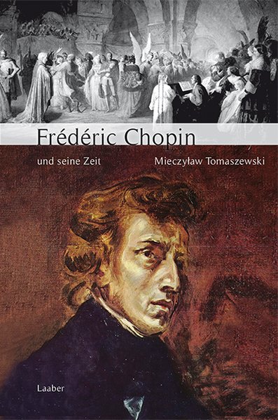 Frédéric Chopin und seine Zeit