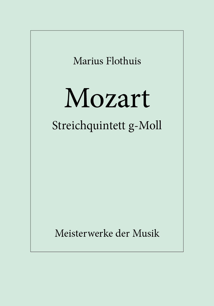 Wolfgang Amadeus Mozart, Steichquintett g-Moll