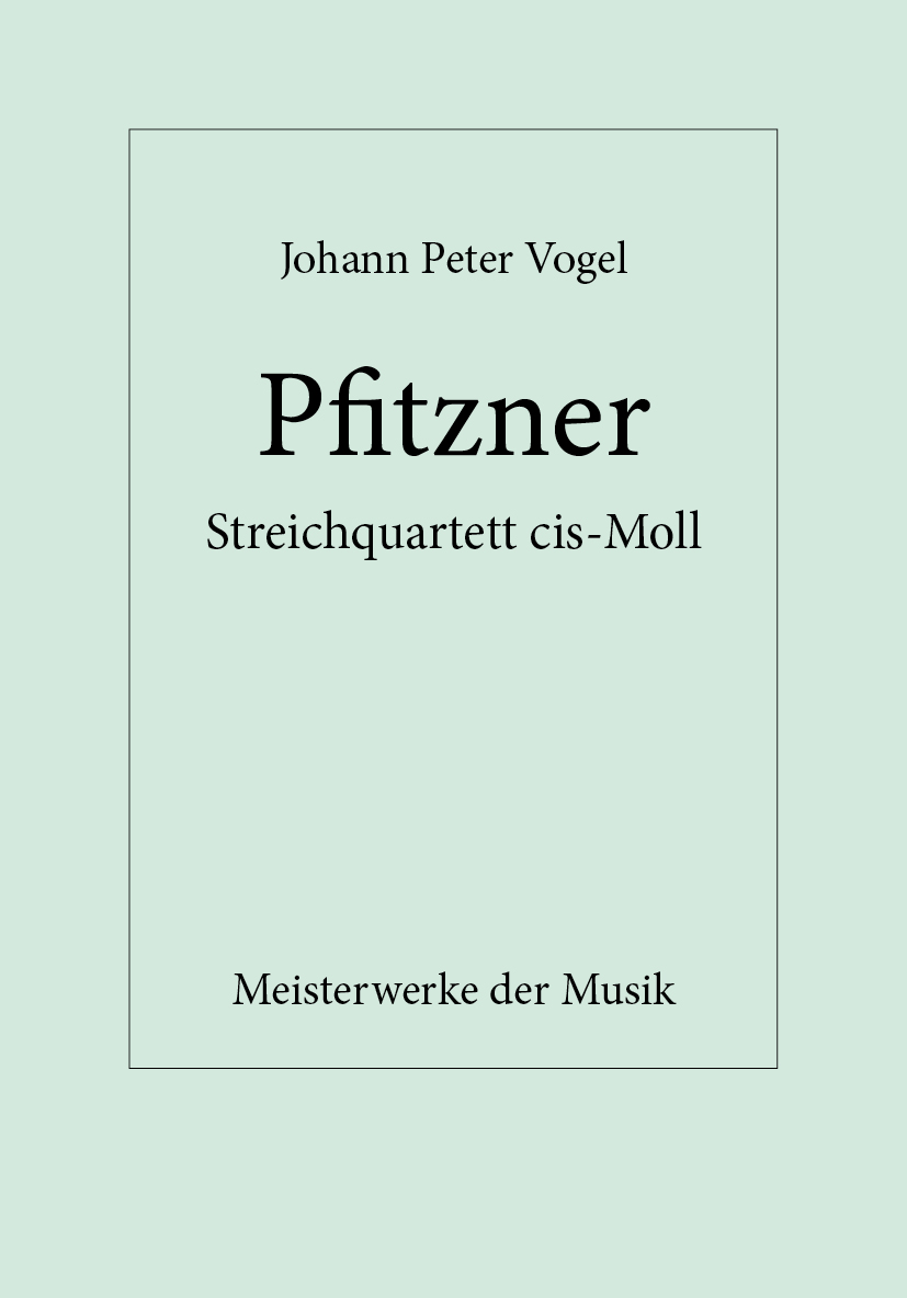 Hans Pfitzner, Streichquartett cis-Moll