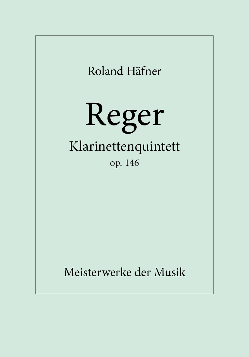 Max Reger, Klarinettenquintett op. 146