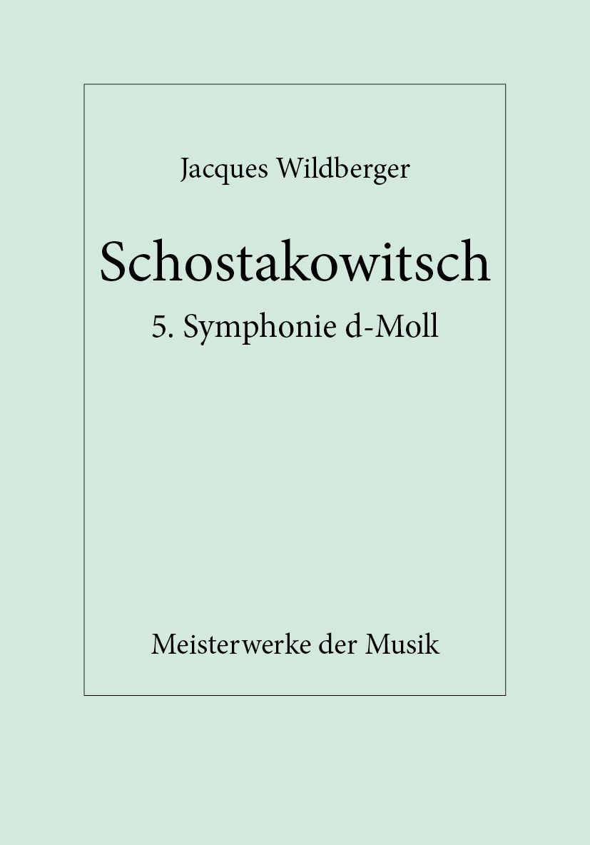 Dmitri Schostakowitsch, 5. Symphonie d-Moll