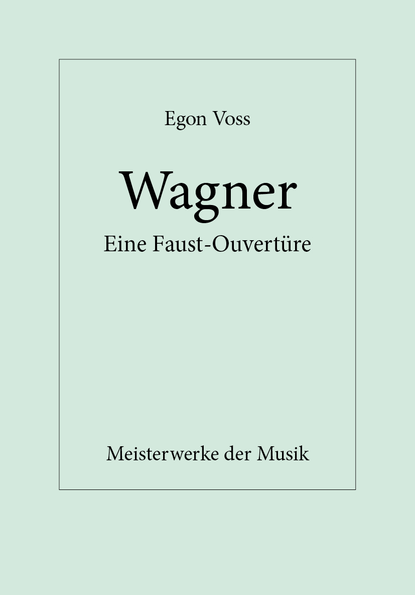 Richard Wagner, Eine Faust-Ouvertüre